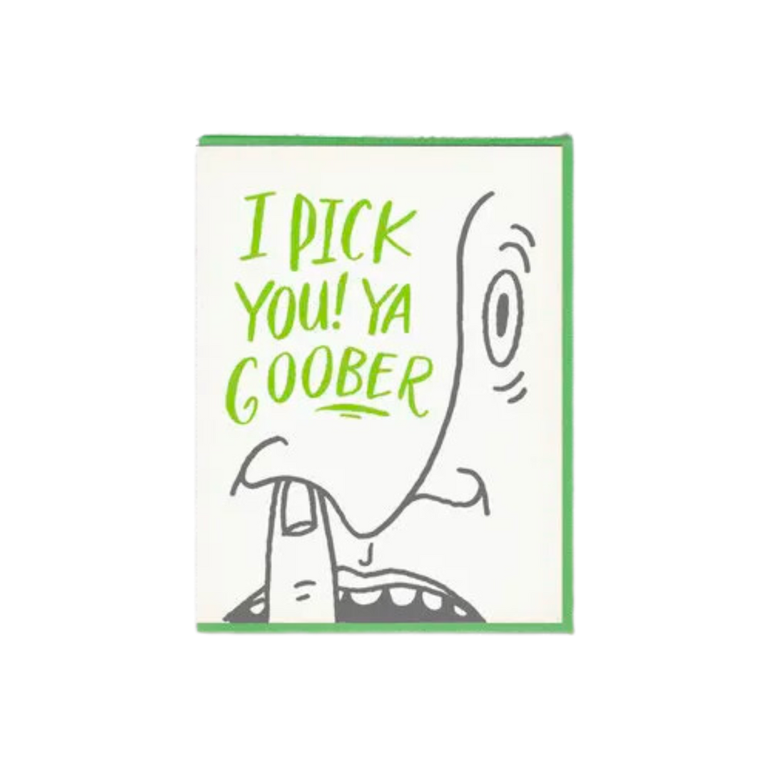 I Pick You Goober Love Card