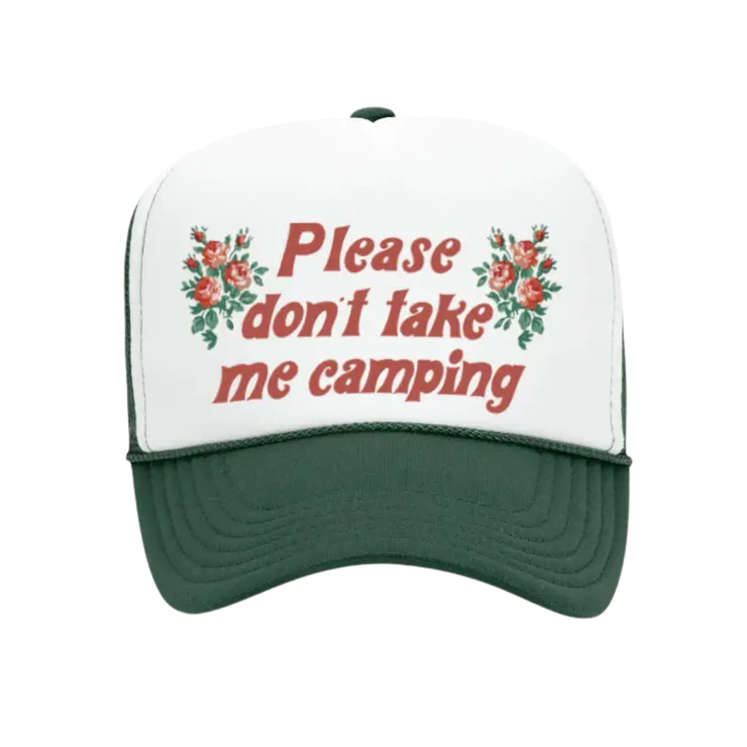 Don't Take Me Camping Hat
