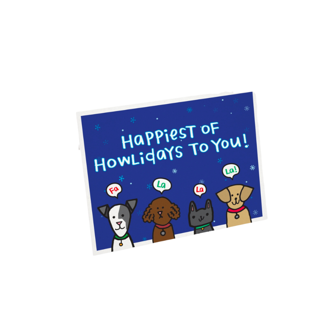 Happiest of Howlidays to You!, Holiday Greeting Card