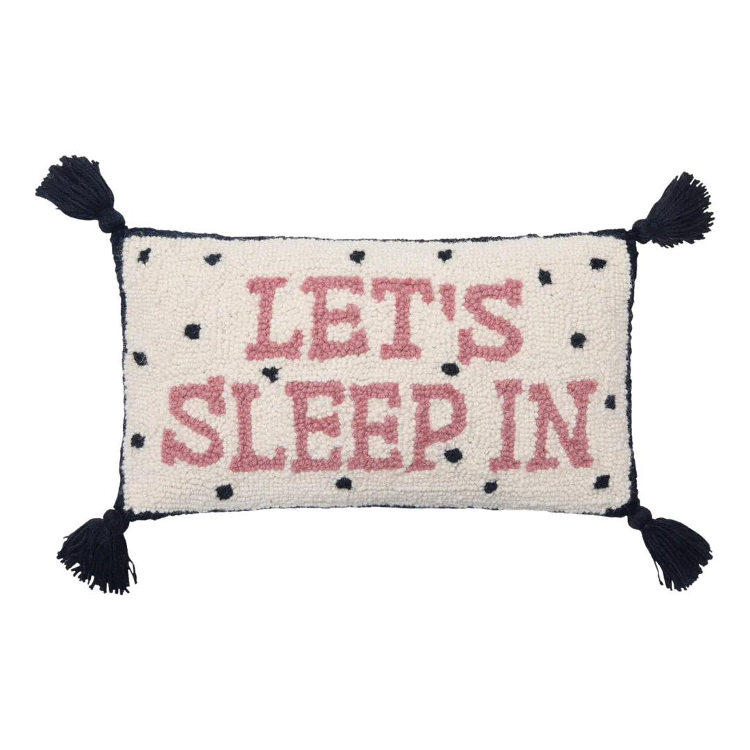 Let's Sleep In with Tassels Hook Pillow