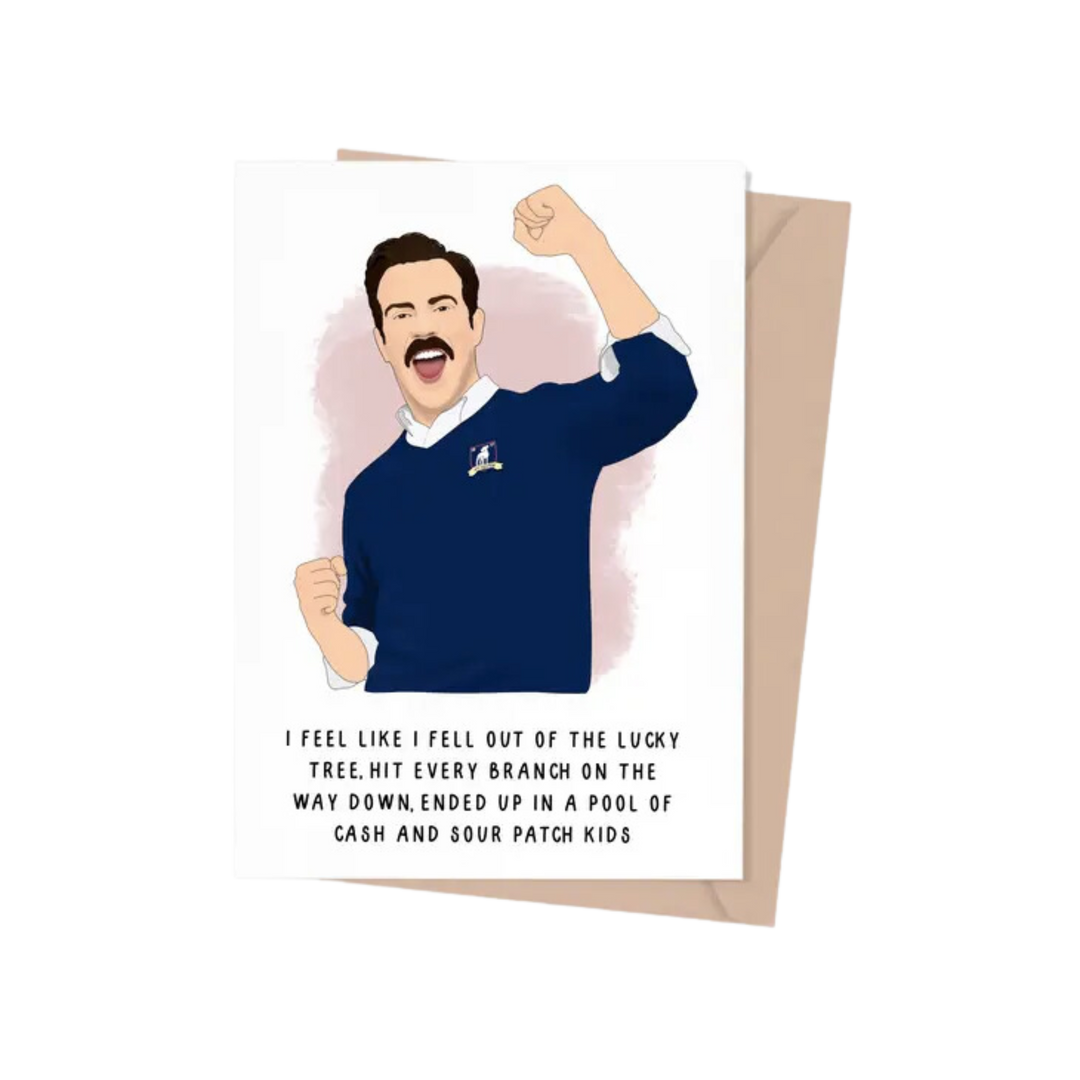 Ted Lasso Lucky to Have You Greeting Card