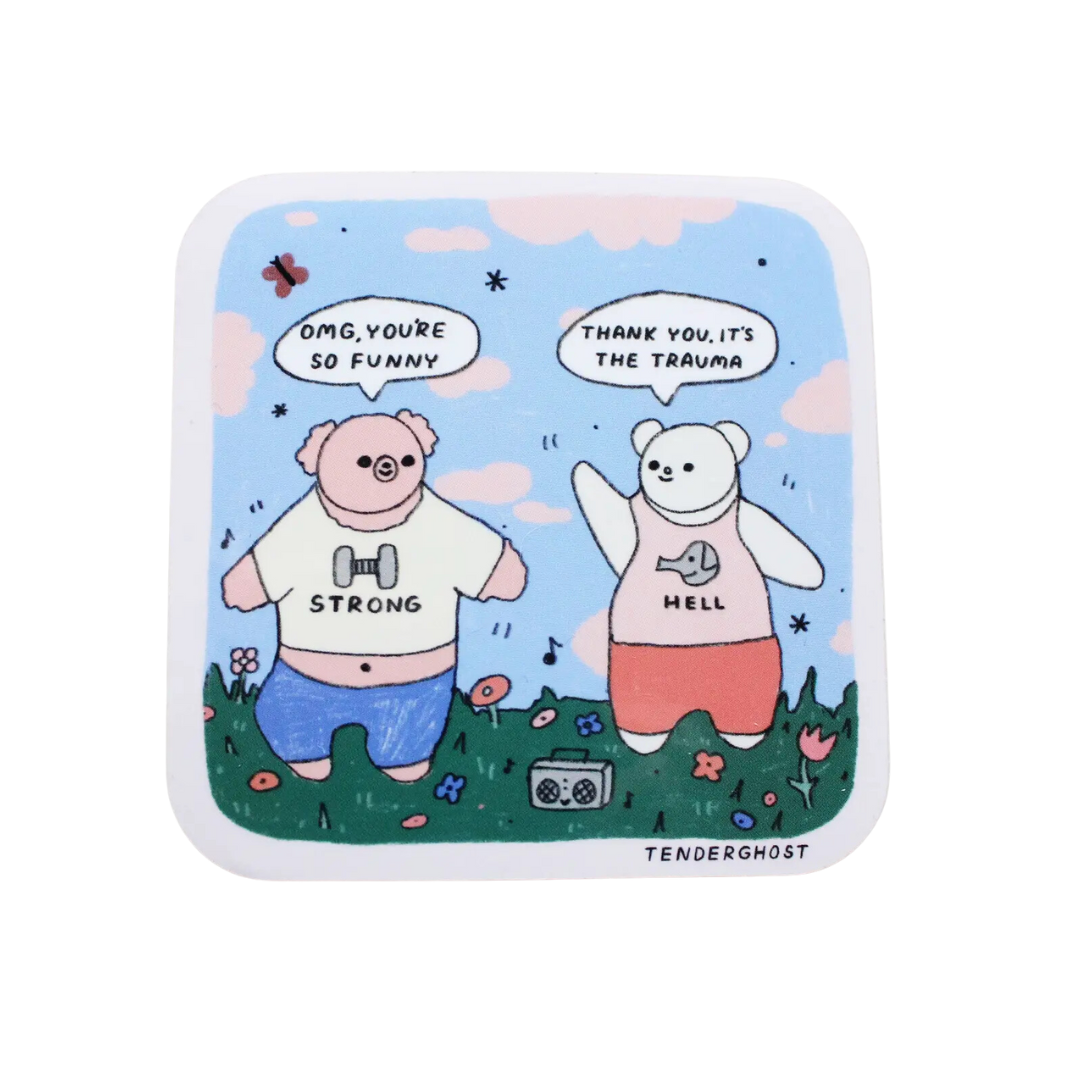 It's the Trauma Sticker