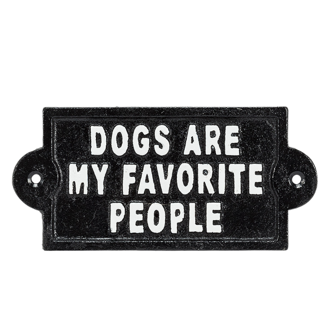 Dogs Are My Favorite Wall Sign