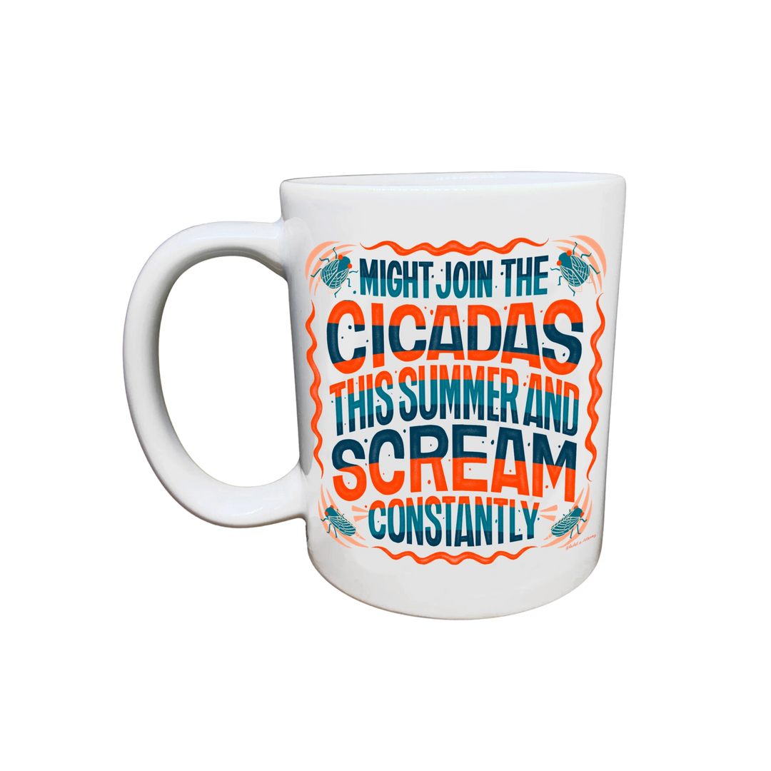 Scream Like The Cicadas Mug