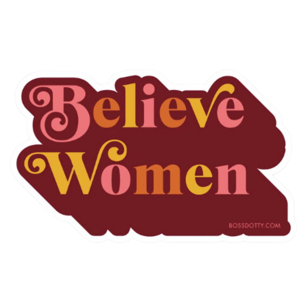 Believe Women Sticker