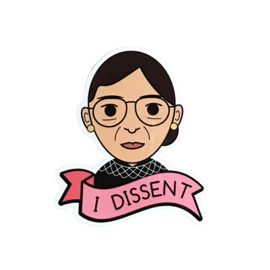 RBG I Dissent Sticker