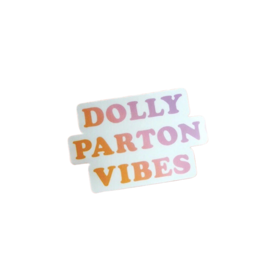 Dolly Parton Vibes Sticker