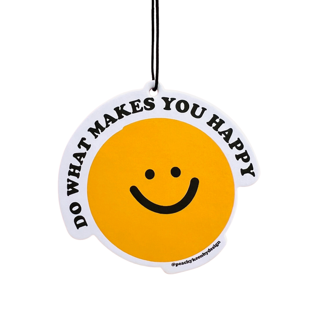 Car Air Freshener: Smiley Face Do What Makes You Happy