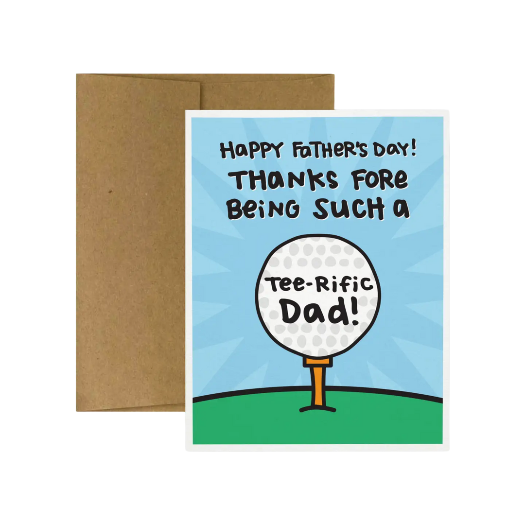 Happy Father's Day! Thanks Fore Being Such A Tee-Rific Dad! Card