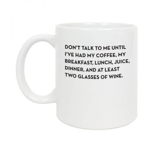 Don't Talk To Me Mug