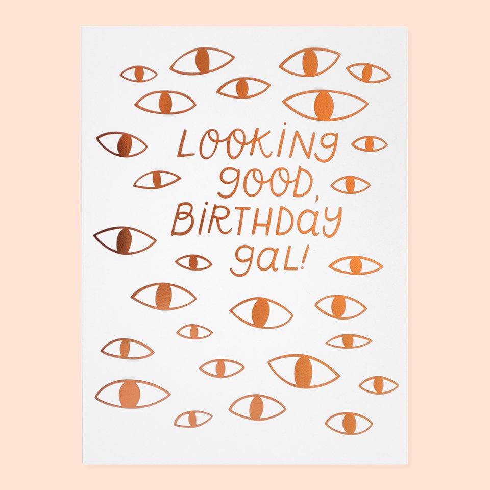 Looking Good birthday card