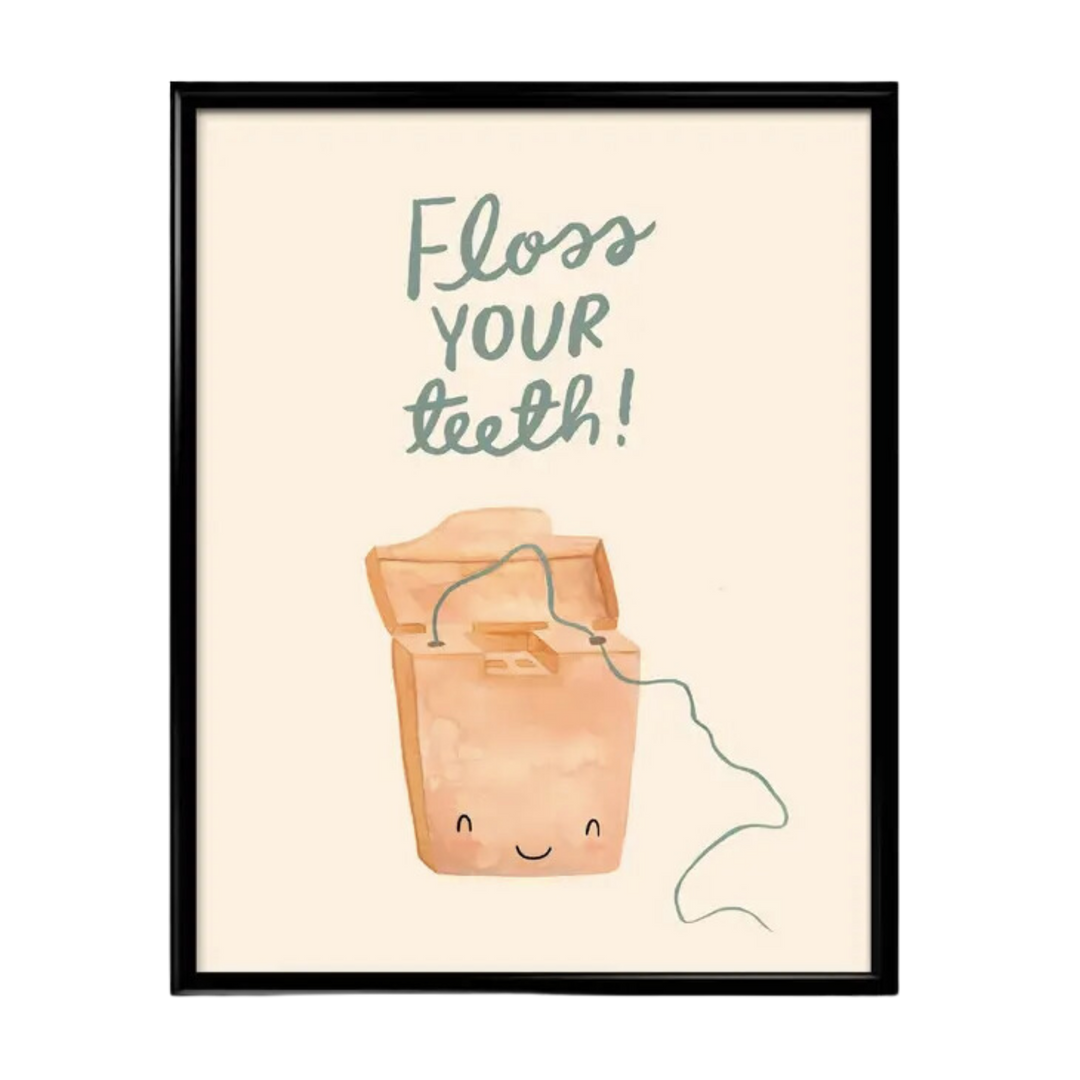 Floss Your Teeth Art Print