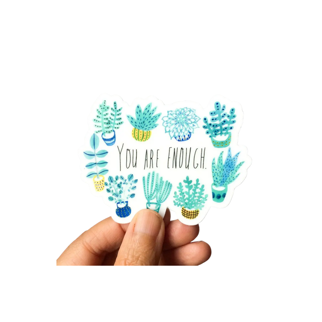 You Are Enough Sticker