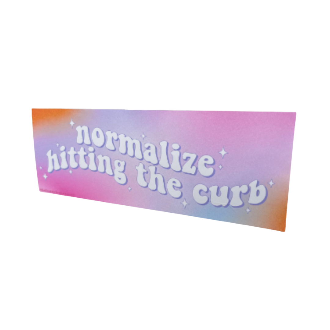 Normalize Hitting the Curb Bumper Sticker