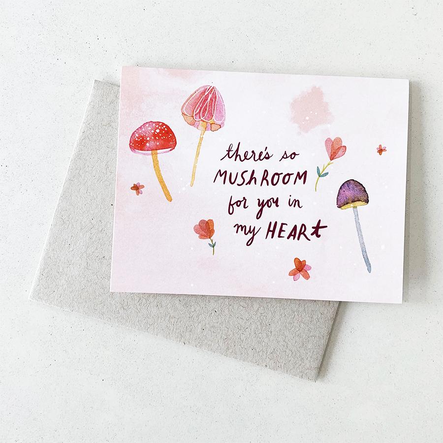 There's So Mushroom For You In My Heart // Greeting Card