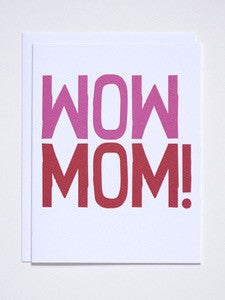 Wow Mom! Greeting Card