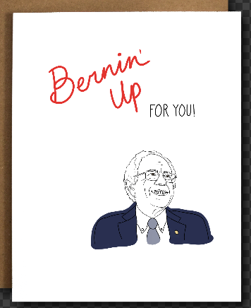 Bernin' Up Bernie Sanders Love Card