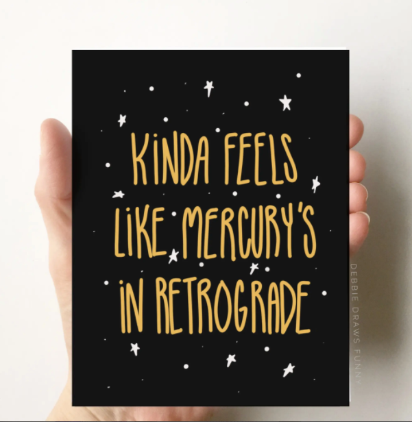 Mercury in Retrograde Card
