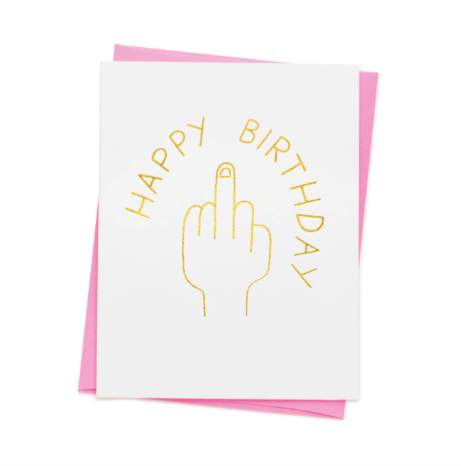 Happy Flip Off Birthday Card