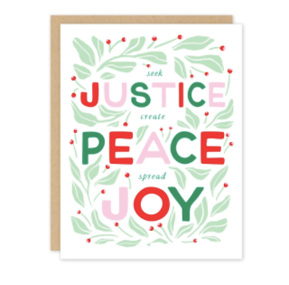Seek Justice, Create Peace, Spread Joy Card