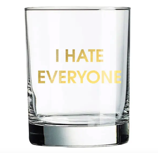 I Hate Everyone Rocks Glass