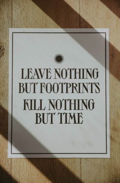 Leave Nothing But Footprints Letterpress Print