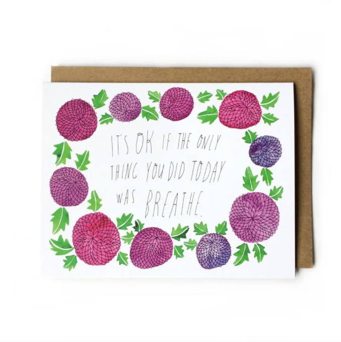 It's OK If the Only Thing You Did Today Was Breathe Card