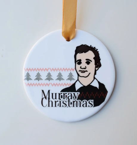 Murray Christmas - Bill Murray Christmas Ornament