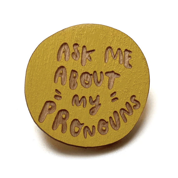 Ask Me About My Pronouns Pin