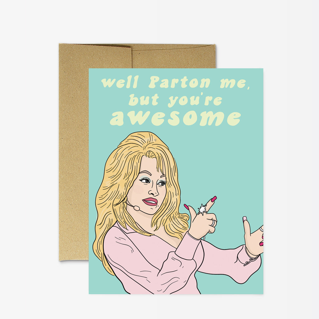 Parton Me Greeting Card