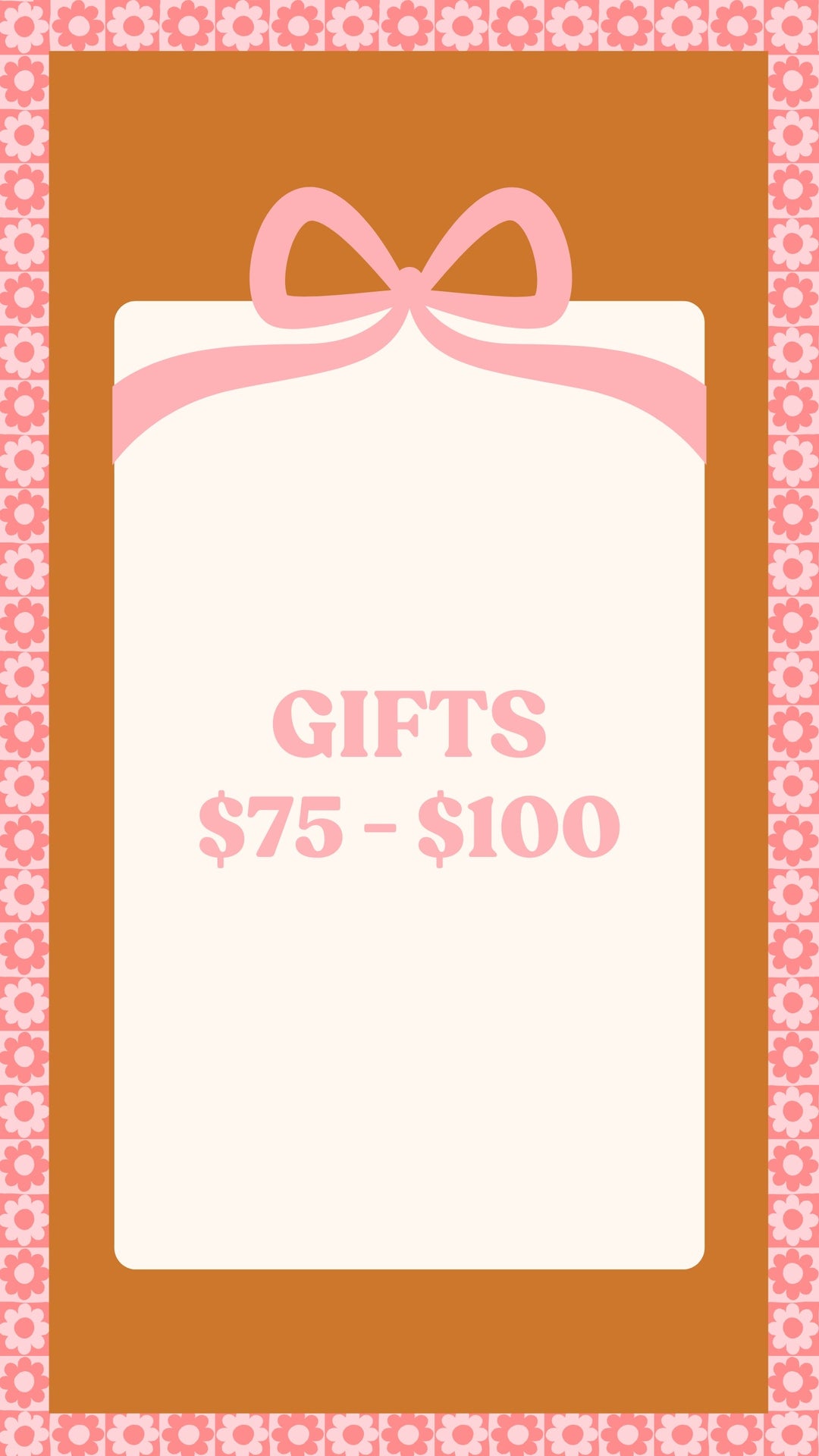 Gifts $75 - $100