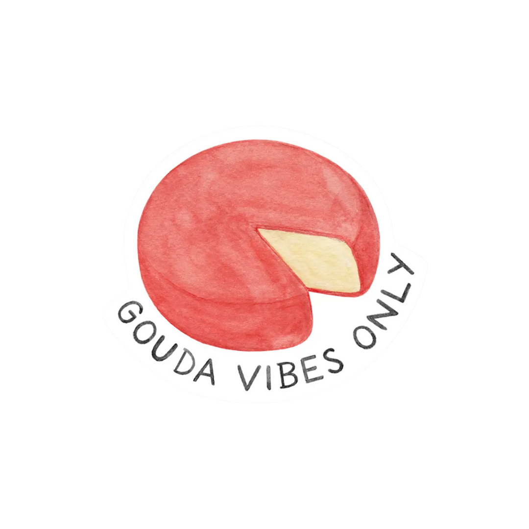Gouda Vibes Only Cheese Sticker