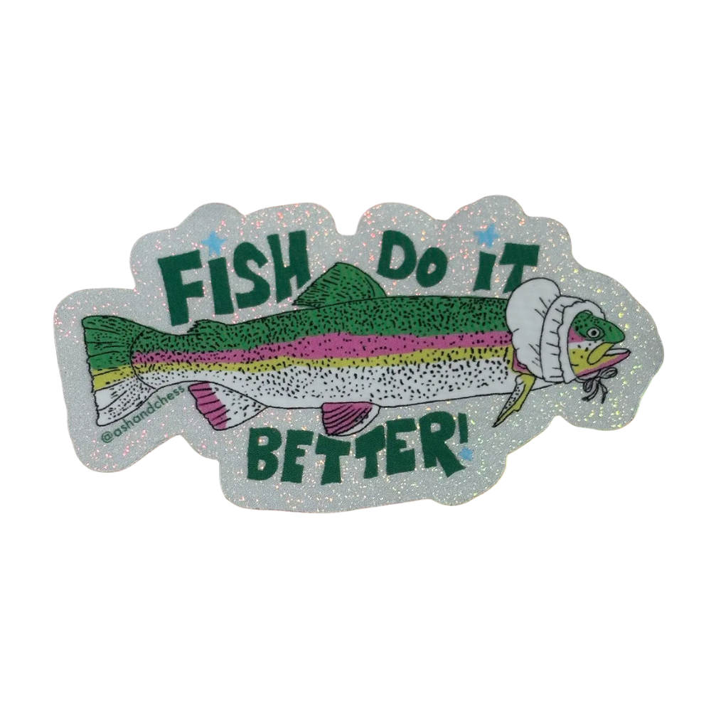 Fish Do It Better Sticker