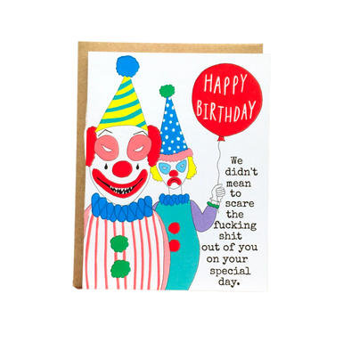 We Didn't Mean to Scare You Clowns Birthday Card