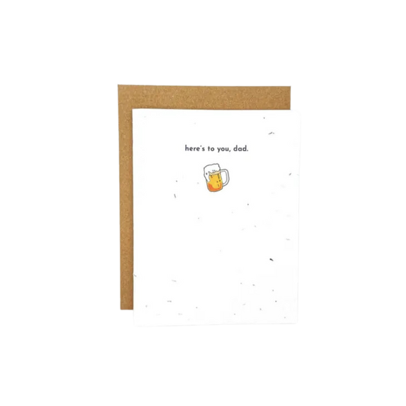 Here's To You Dad Plantable Card