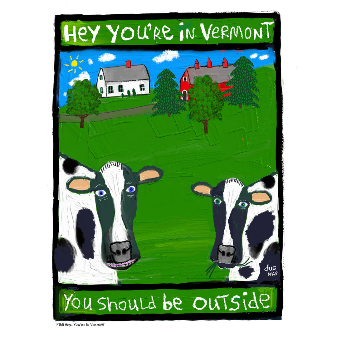 Hey You're In VT Art Print (8.5"x11")