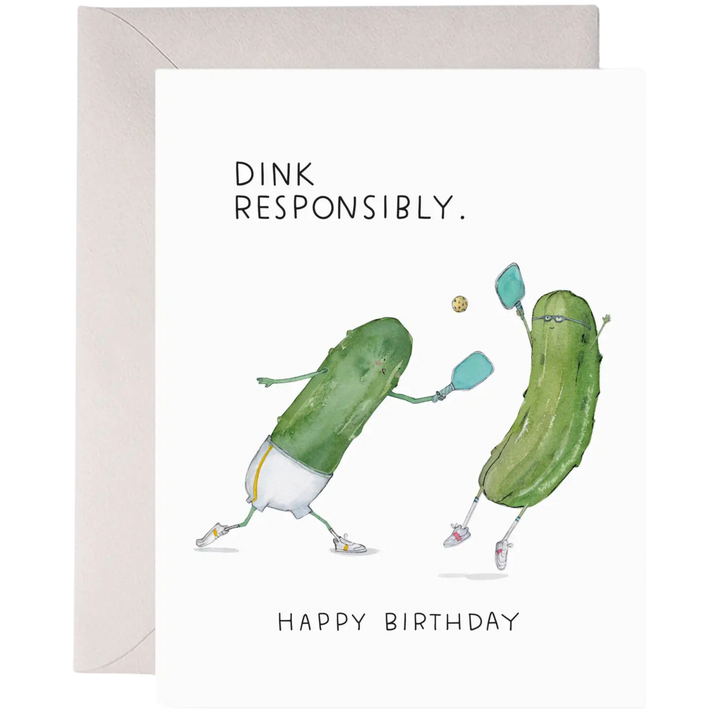 Dink Responsibly Pickleball Birthday Card