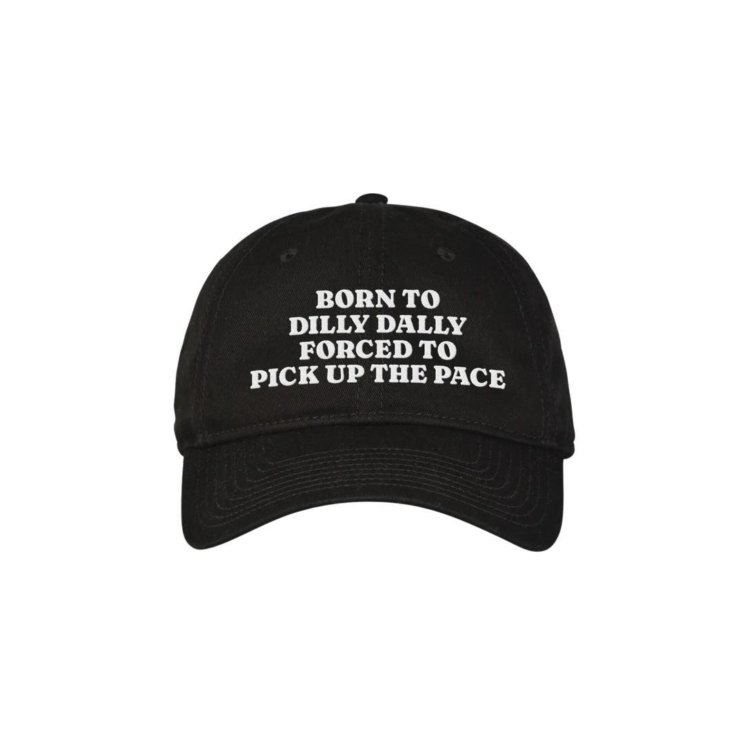 Born To Dilly Dally Embroidered Classic Cap