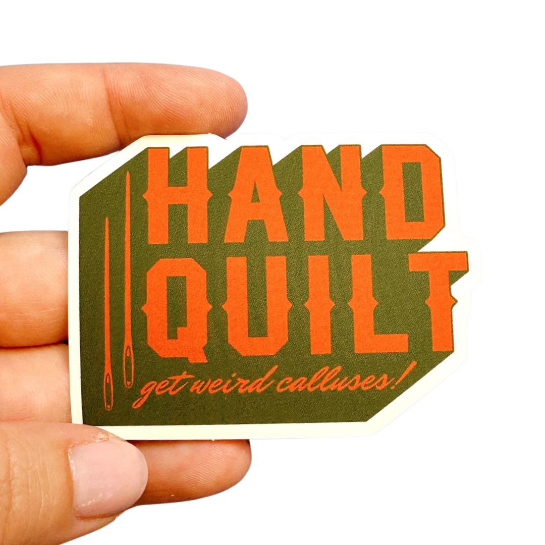 Hand Quilt: Get Weird Calluses Sticker