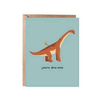 You're Dino-Mite Greeting Card