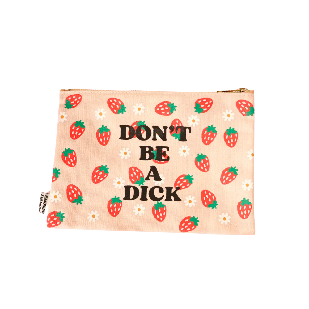 Don't Be A Dick Canvas Pouch