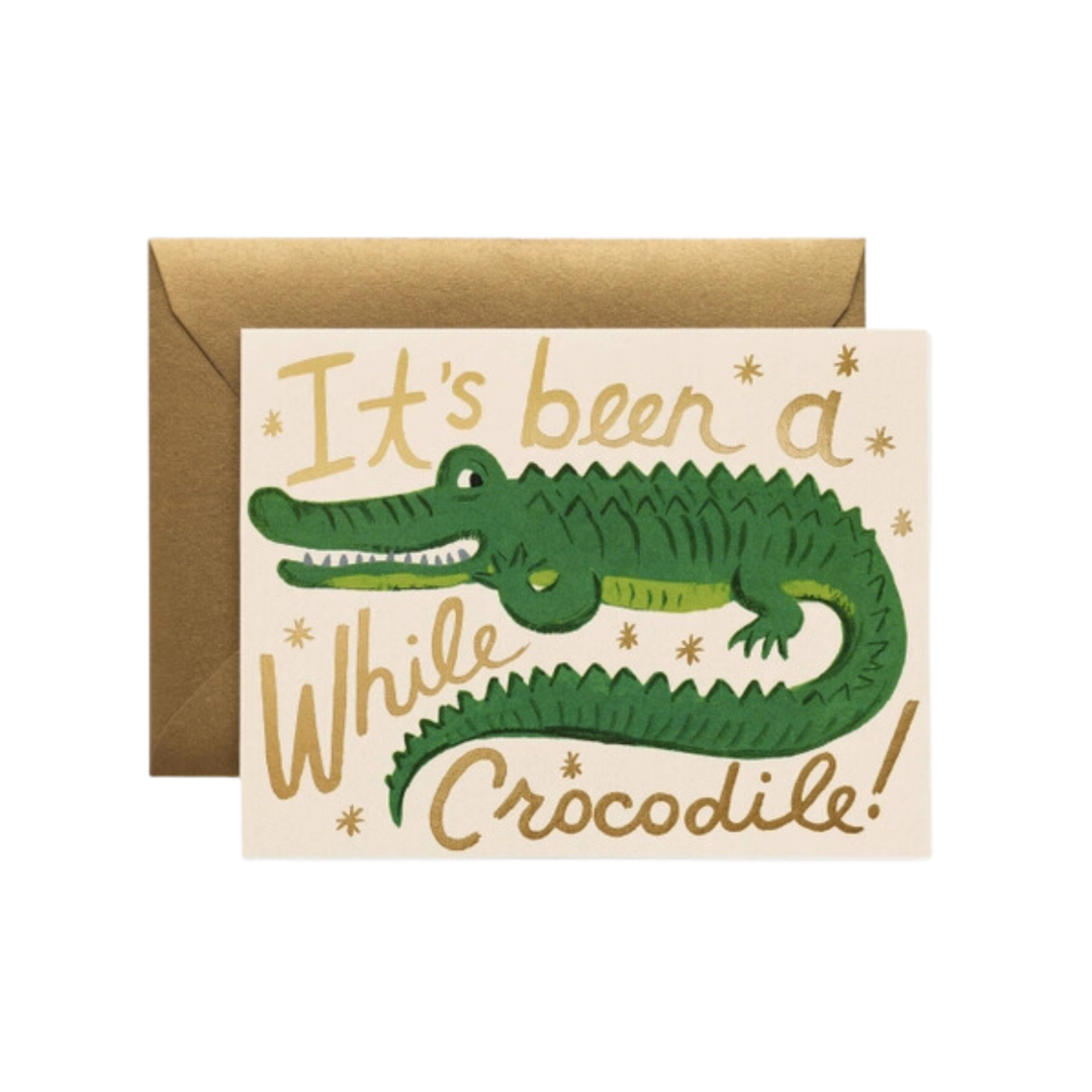 Been A While Crocodile Card