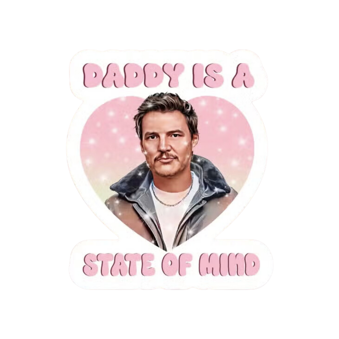 Daddy Is A State of Mind Sticker