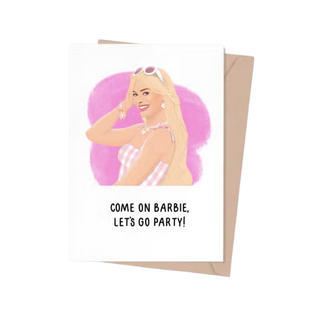 Come on Barbie, Let's Go Party! Birthday, Celebrate Card