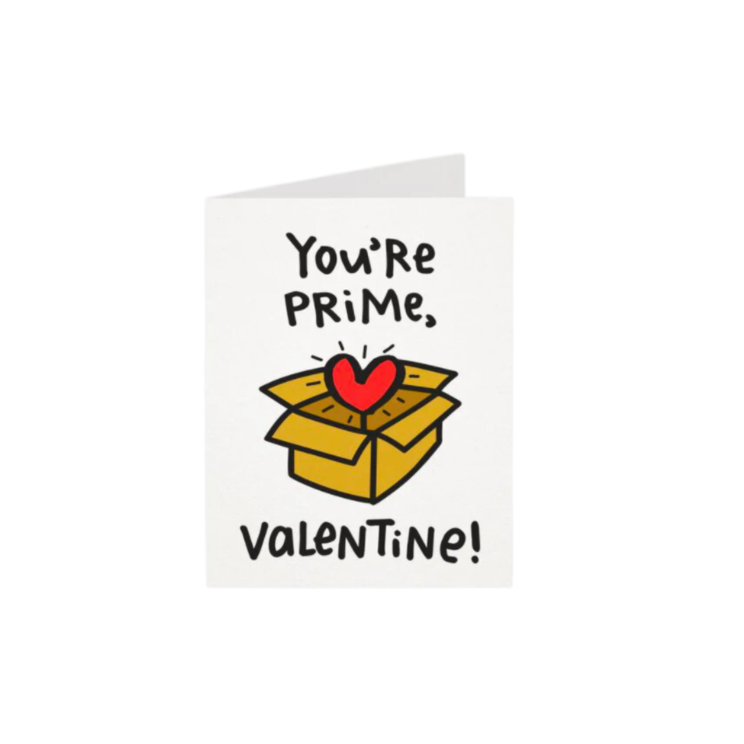 You're Prime, Valentine! Greeting Card