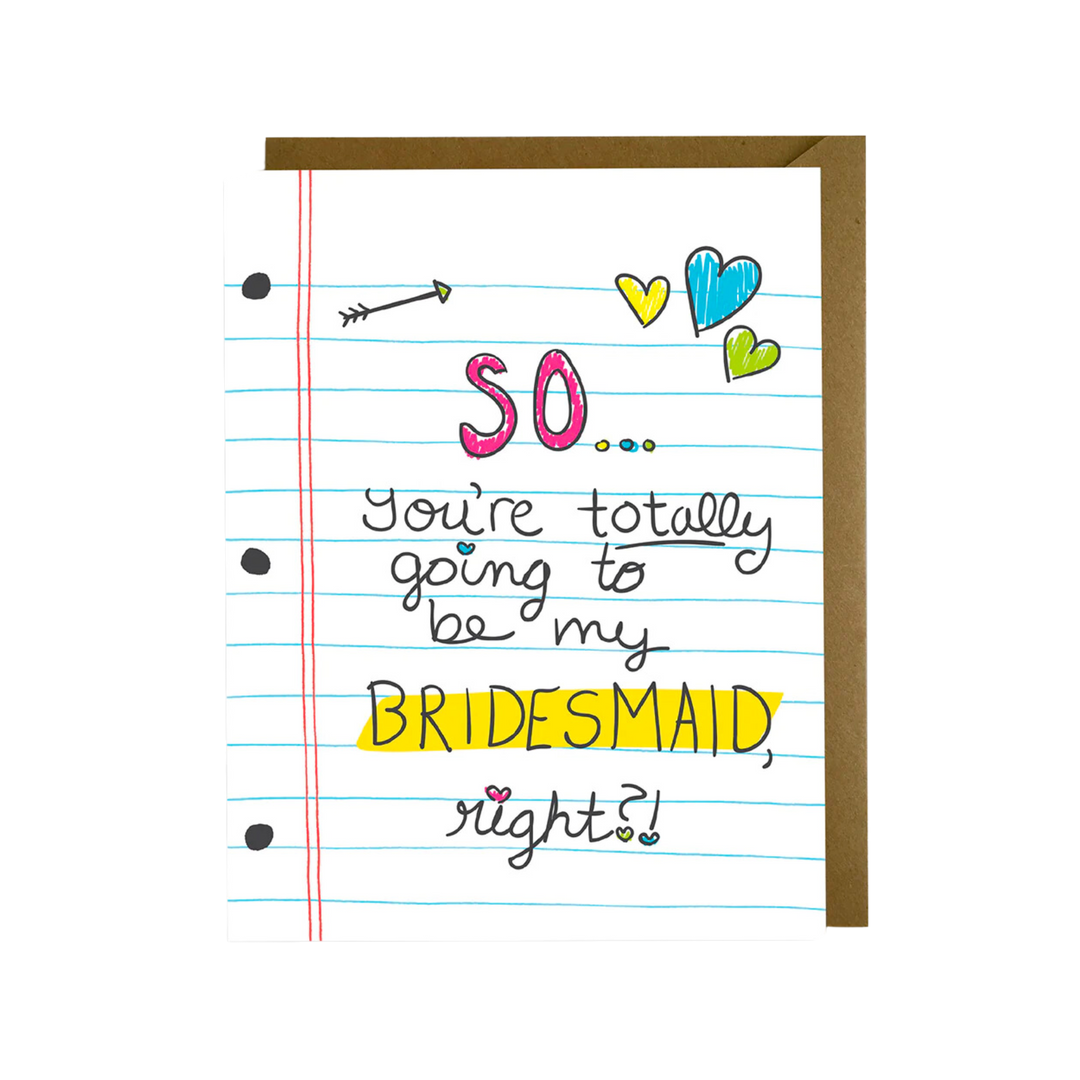 Totally Bridesmaid Card