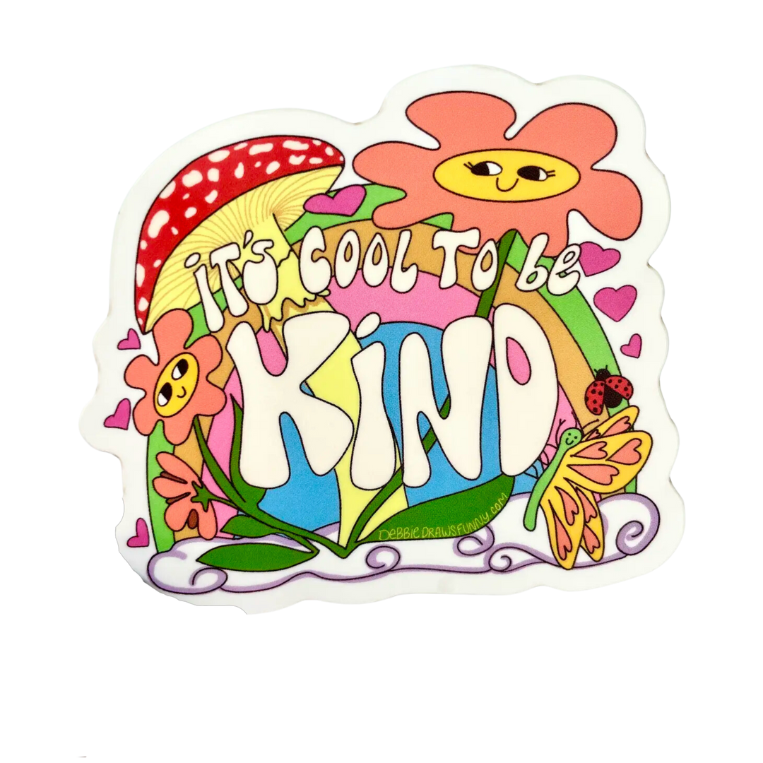 It's Cool To Be Kind Vinyl Sticker