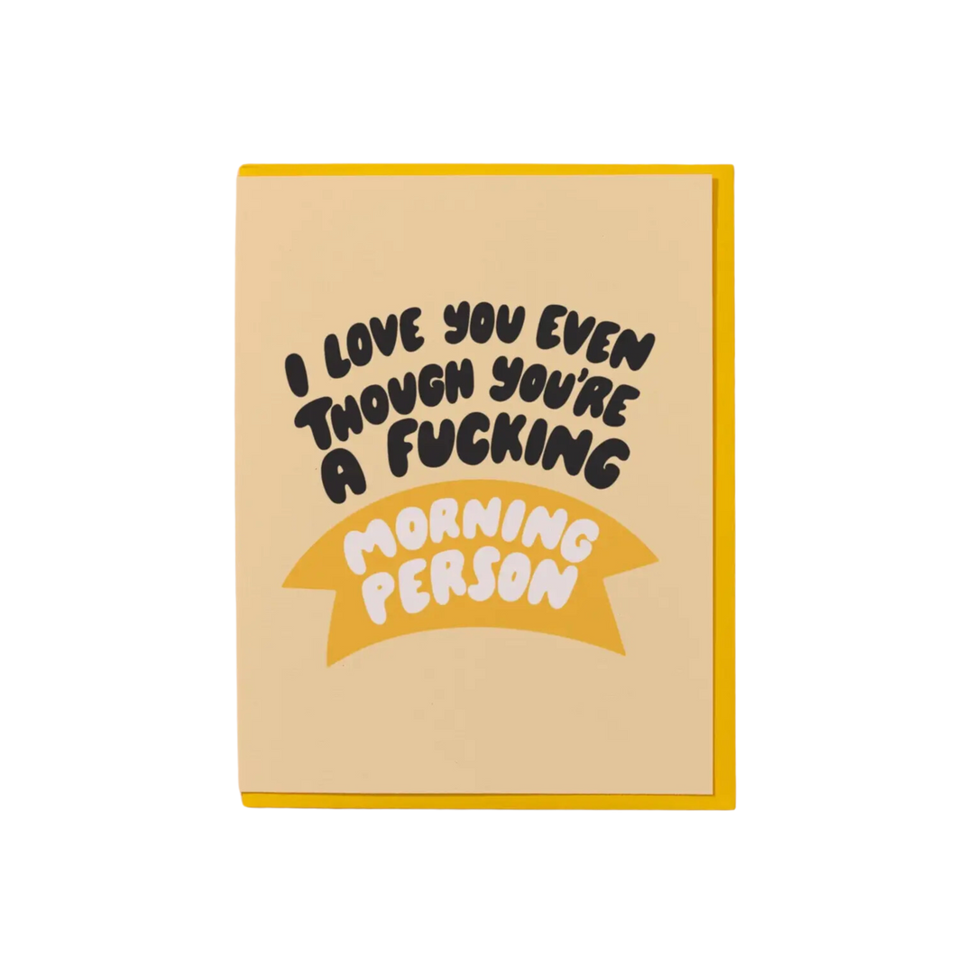 Fucking Morning Person Card