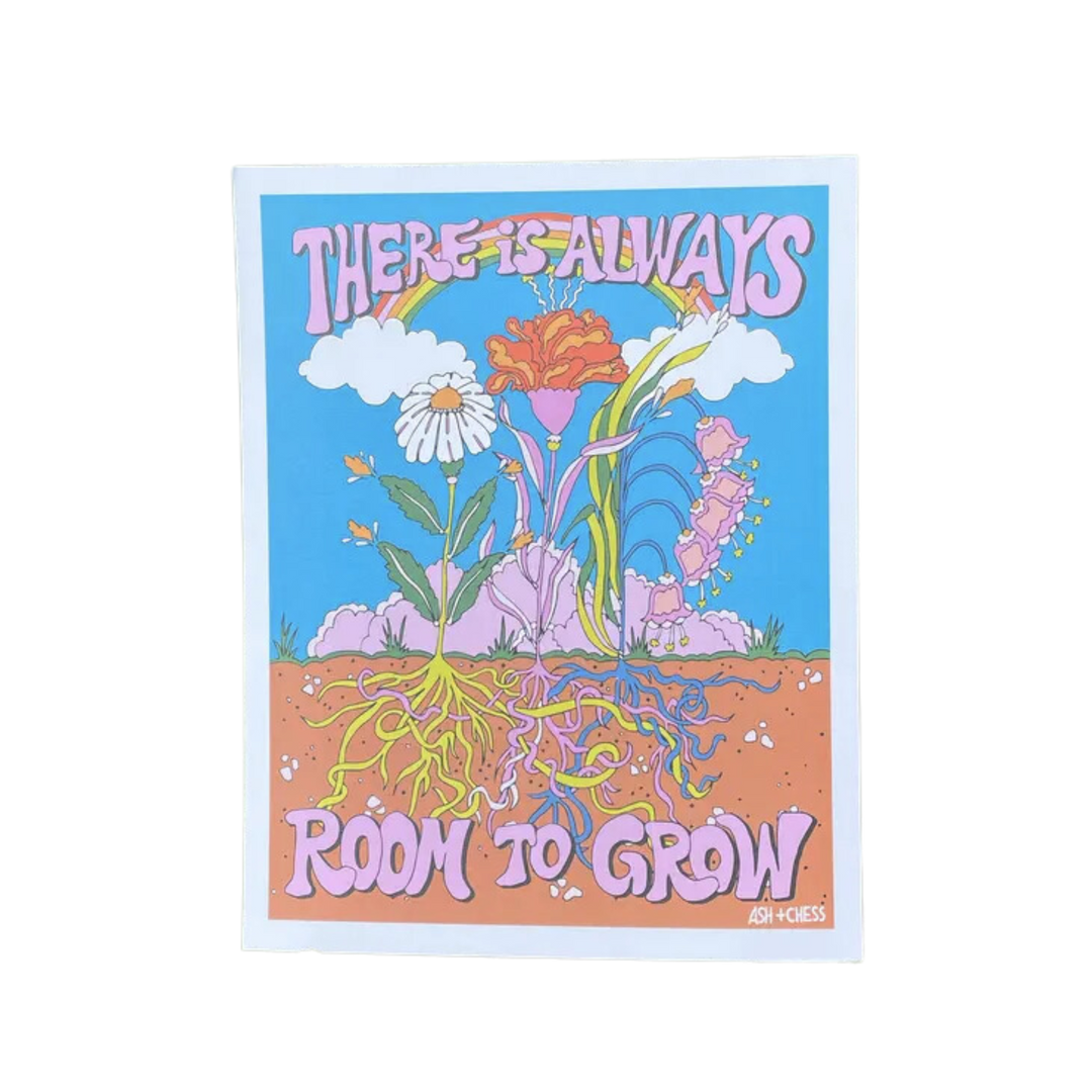 There Is Always Room To Grow 11 x 14 Art Print