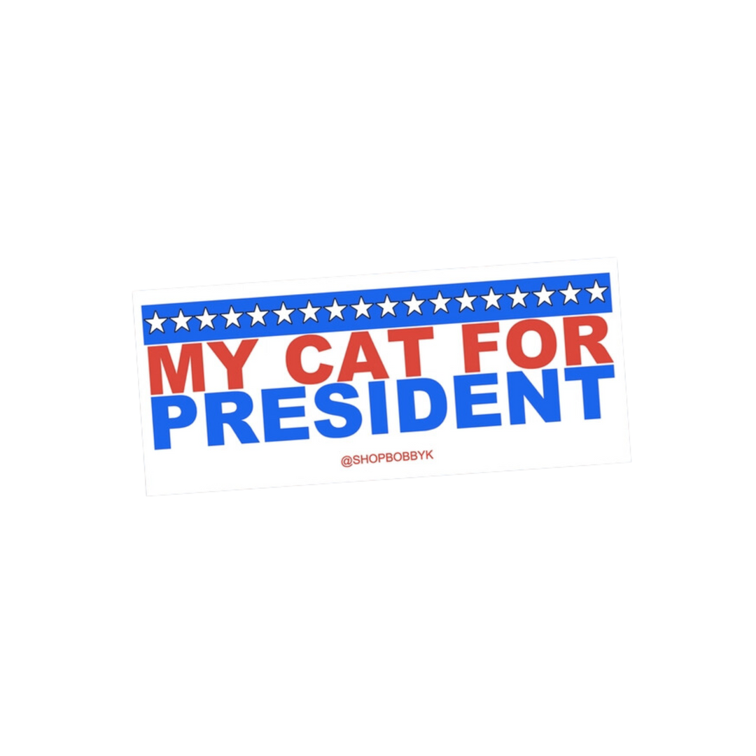 My Cat For President Sticker